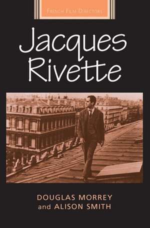 Jacques Rivette CB de Douglas Morrey