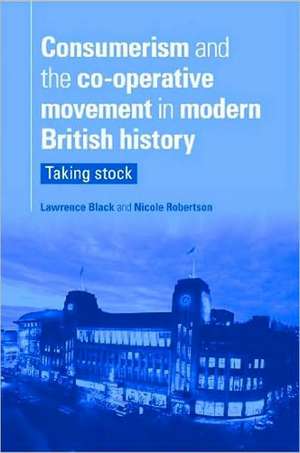 Consumerism and the Co-Operative Movement in Modern British History