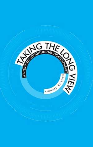 Taking the long view de Richard Kilborn