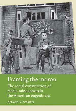 Framing the Moron de Gerald V. O'Brien