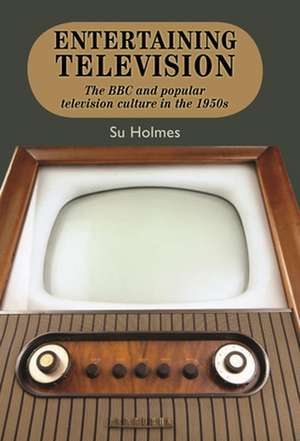 Entertaining Television de Su Holmes