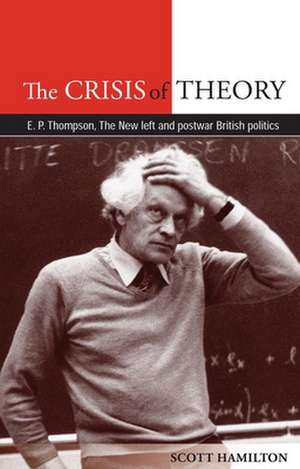 The Crisis of Theory de Scott Hamilton