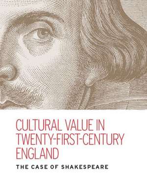 Cultural Value in Twenty-First-Century England de Kate McLuskie