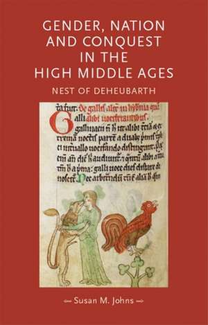 Gender, Nation and Conquest in the High Middle Ages de Susan Johns