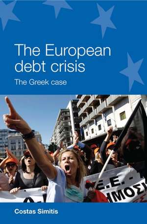 The European Debt Crisis de Costas Simitis