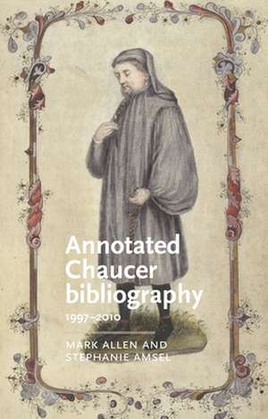 Annotated Chaucer Bibliography de Mark Allen