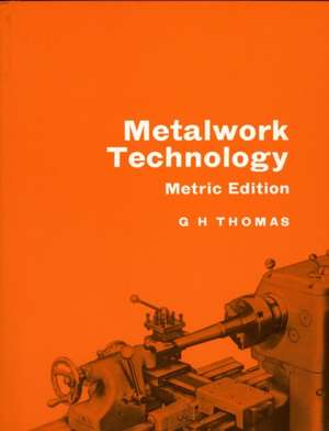 Metalwork Technology de Gilbert Howard Thomas