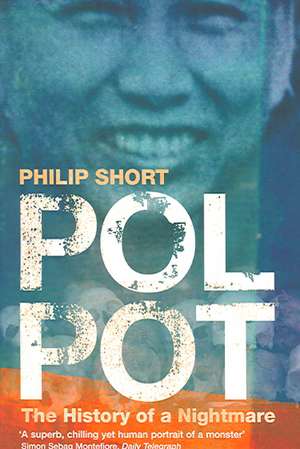 Short, P: Pol Pot