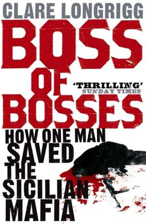 Boss of Bosses de Clare Longrigg