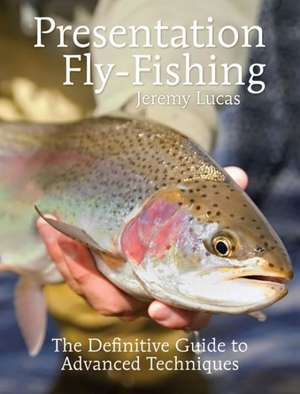 Presentation Fly-Fishing de Jeremy Lucas