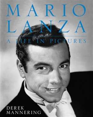 Mario Lanza de Derek Mannering