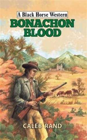 Bonachon Blood de Caleb Rand