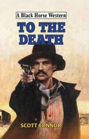 To the Death de Scott Connor