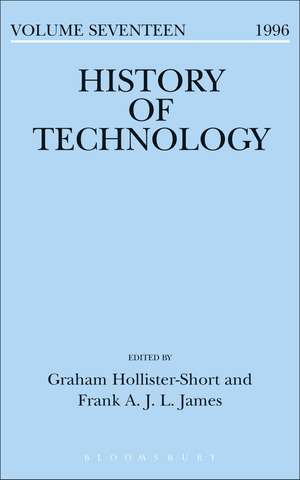 History of Technology Volume 17 de Dr. Graham Hollister-Short