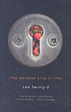 The Reverse Side of Life de Lee Seung-U