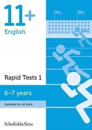 11+ English Rapid Tests Book 1: Year 2, Ages 6-7 de Schofield & Sims