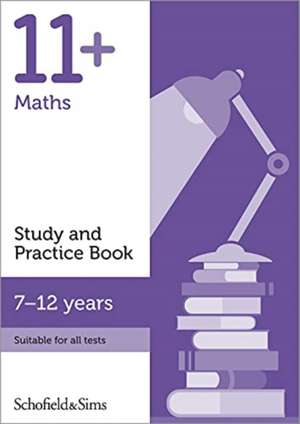 11+ Maths Study and Practice Book de Rebecca Brant