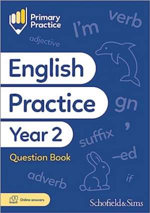 Primary Practice English Year 2 Question Book, Ages 6-7 de Emma Scott