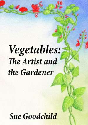 Vegetables de Sue Goodchild