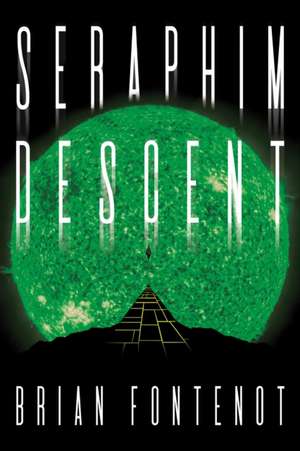 Seraphim Descent de Brian Fontenot