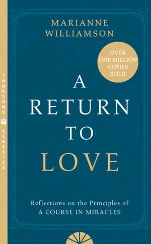 A Return to Love de Marianne Williamson