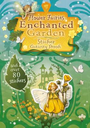 Flower Fairies Enchanted Garden Sticker Activity Book de Cicely Mary Barker