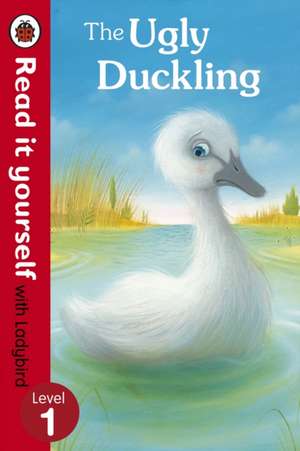 The Ugly Duckling - Read it yourself with Ladybird: Level 1 de Richard Johnson