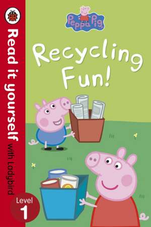 Peppa Pig Recycling Fun - Read it yourself with Ladybird