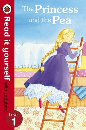 The Princess and the Pea - Read it yourself with Ladybird: Level 1 de Ladybird