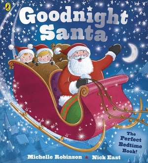 Goodnight Santa de Michelle Robinson