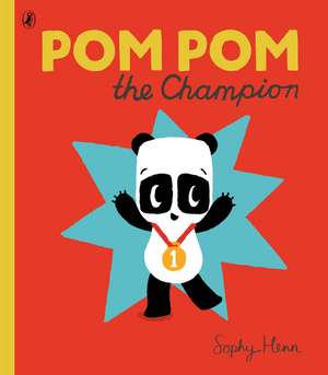 Pom Pom the Champion de Sophy Henn