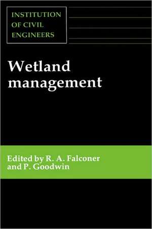 Wetland Management de R.A. Falconer