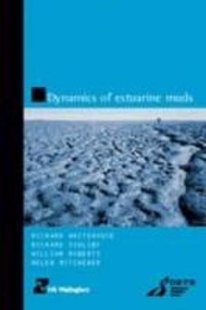 Dynamics of Estuarine Muds de Richard Whitehouse