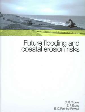 Future Flooding and Coastal Erosion Risks de Colin R Thorne