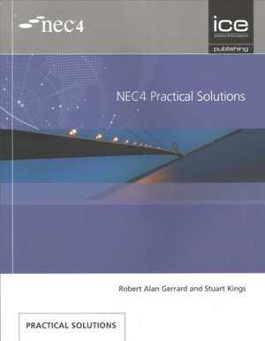 NEC4 Practical Solutions de Robert Alan Gerrard