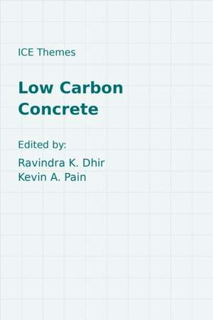Low Carbon Concrete de Ravindra K Dhir