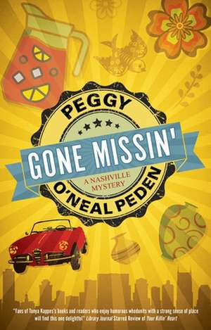 Gone Missin' de Peggy O'Neal Peden