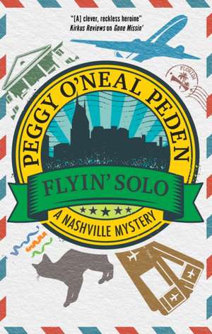 Flyin' Solo de Peggy O'Neal Peden
