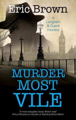 Murder Most Vile de Eric Brown