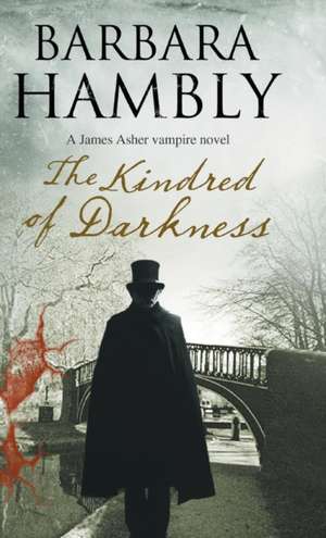 Kindred of Darkness: A Vampire Kidnapping de Barbara Hambly