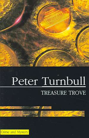 Treasure Trove de Prof Peter J Turnbull