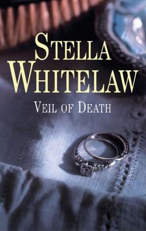 Veil of Death de Stella Whitelaw