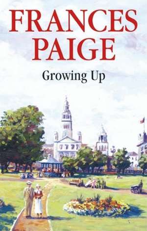 Growing Up de Frances Paige