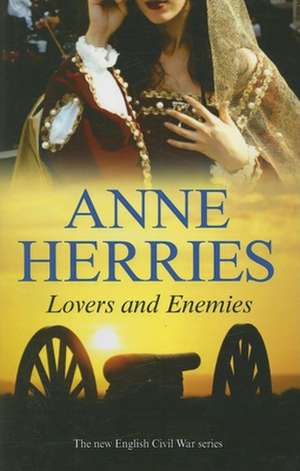 Lovers and Enemies de Anne Herries