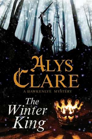 The Winter King: Love and Friendship in the 1950's de Alys Clare