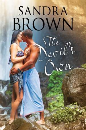 The Devil's Own de Sandra Brown