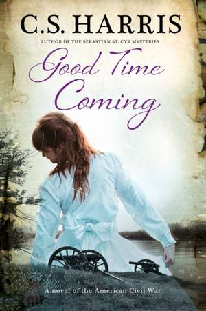 Good Time Coming de C. S. Harris