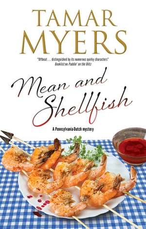 Mean and Shellfish de Tamar Myers