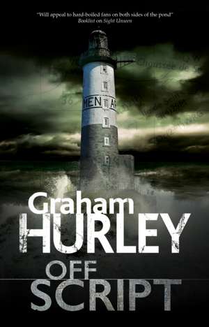 Off Script de Graham Hurley