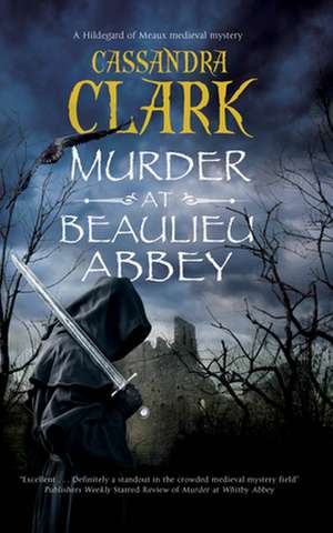 Murder at Beaulieu Abbey de Cassandra Clark